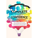 Complete Confidence: Your self-discovery guide to unbreakable inner strength, self-esteem and happiness
