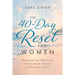 The 40-Day Reset for Women: Realigning Your Mind to the Power, Peace, Purpose and Promises of God