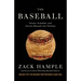 The Baseball: Stunts, Scandals, and Secrets Beneath the Stitches