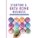 Starting a Bath Bomb Business: Turn Your Fun Hobby Into Income
