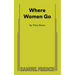 Where Women Go