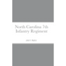 Historical Sketch And Roster Of The North Carolina 7th Infantry Regiment