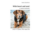 With heart and soul: A canine nutritionist - stuck in a system, that makes sick