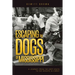 Escaping the Dogs of Mississippi: A Journey from the Deep South to the Heights in Christ