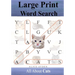 Large Print Word Search: All About Cats