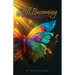 Still Becoming: A Therapist's Sacred Journey through Depression