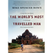 The World's Most Travelled Man: A Twenty-Three-Year Odyssey to and Through Every Country on the Planet