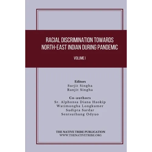 Racial Discrimination towards North-East Indian during Pandemic