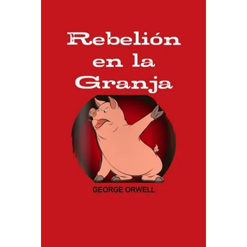 Rebelion En La Granja