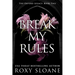 Break My Rules