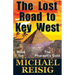 The Lost Road To Key West