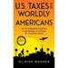 U.S. Taxes for Worldly Americans: The Traveling Expat's Guide to Living, Working, and Staying Tax Compliant Abroad (Updated for 2026)