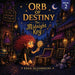 Orb of Destiny: The Midnight Key