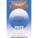Free to Be Human