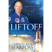 Liftoff: An Astronaut Commander's Countdown for Purpose Powered Leadership