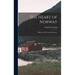 The Heart of Norway; a History of the Central Provinces