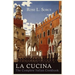 La Cucina: The Complete Italian Cookbook