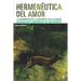 Hermenéutica del amor: La fenomenología de la donación de Jean-Luc Marion en diálogo con la fenomenología del joven Heidegger