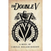 The Double V - a novel