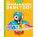 Curiosidad Por La Programación Con Dash Y Dot