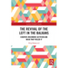 The Revival of the Left in the Balkans: Counter-Hegemonic Activism and Ideas that Fueled It