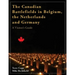 The Canadian Battlefields in Belgium, the Netherlands and Germany: A Visitor's Guide
