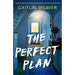 The Perfect Plan: A gripping, heart-wrenching story of marriage, motherhood and friendship