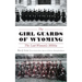 The Girl Guards of Wyoming: The Lost Women's Militia