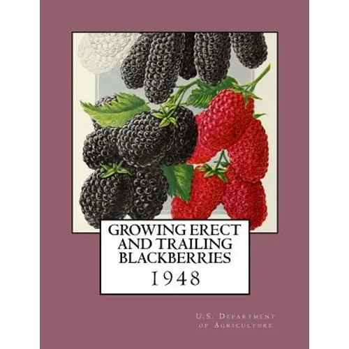 Growing Erect and Trailing Blackberries