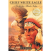 Chief White Eagle: The Last Free Abnaki Indian