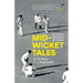 Mid-Wicket Tales a Century and More of Cricket