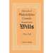 Abstracts of Philadelphia County, Pennsylvania Wills, 1726-1747