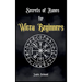 Secrets of Runes for Wicca Beginners: Start to learn how to Use Runes if you are an absolute wicca Beginner. How to become a Witch with the Ancient Kn