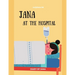 Jana At The Hospital -DIARY OF JANA: Surgery, Sickness, tonsillectomy, tonsils Learning, Book In English For Kids - (English Edition)