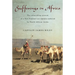 Sufferings in Africa: The Astonishing Account Of A New England Sea Captain Enslaved By North African Arabs