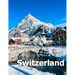 Switzerland: Coffee Table Photography Travel Picture Book Album Of A Swiss Country And Zurich City In Central Europe Large Size Photos Cover