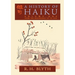 A History of Haiku (Volume One): From the Beginnings up to Issa