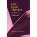 Her Own Thinker: Canadian Women Writers as Essayists Volume 81