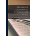 The Art of Oratorical Composition: Based Upon the Precepts and Models of the Old Masters