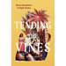 Tending the Vines: Black Abundance in Eight Plants