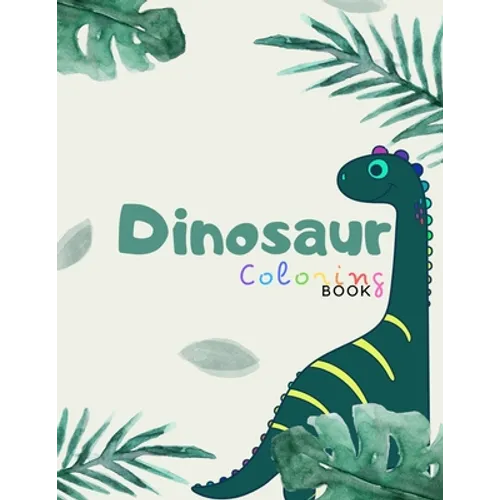Dinosaur coloring book: A nice coloring books for kids ages 4-8 years - Improve creative idea and Relaxing (Book6)