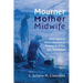 Mourner, Mother, Midwife: Reimagining God's Delivering Presence in the Old Testament