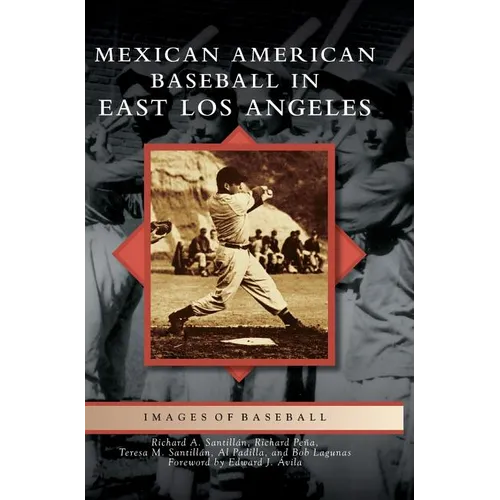 Mexican American Baseball in East Los Angeles