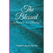 The Blessed: Blessed to be a Blessing
