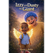 Izzy and Dusty the Giant
