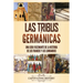 Las tribus germánicas: Una guía fascinante de la historia de los francos y los lombardos