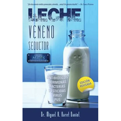 Leche, veneno seductor