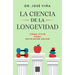 La Ciencia de la Longevidad / The Science of Longevity