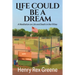 Life Could be a Dream: A Meditation on Life and Death in the Fifties