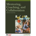 Mentoring, Coaching, and Collaboration